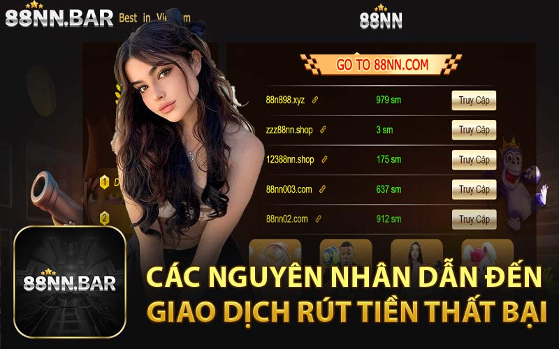 Các Nguyên Nhân Dẫn Đến Giao Dịch Rút Tiền Thất Bại