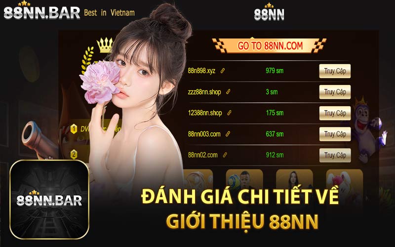 Đánh Giá Chi Tiết Về Giới Thiệu 88NN