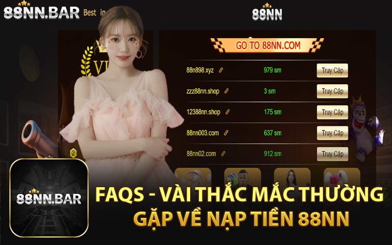 FAQs - Vài Thắc Mắc Thường Gặp Về Nạp Tiền 88NN